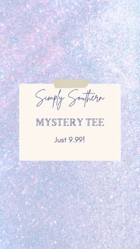 Simply Southern Tee: PrepO Mystery Product